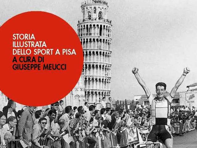 Copertina libro 'storia illustrata dello sport a Pisa'